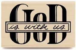 Image of God Is With Us Wood Mounted Rubber Stamp