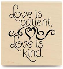 Image of Love Is Patient Wood Mounted Rubber Stamp