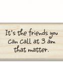 Image of The Friends that Matter Wood Mounted Rubber Stamp 98076