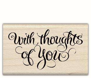 Image of With Thoughts of You Wood Mounted Rubber Stamp 97471